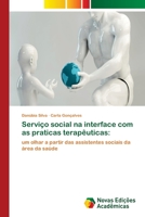 Servi�o social na interface com as praticas terap�uticas 6202806508 Book Cover