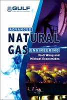 Advanced Natural Gas Engineering 1933762381 Book Cover