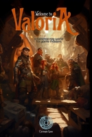 Valoria, a tabletop RPG world for game masters B0CQD4229S Book Cover