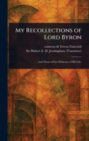 My Recollections of Lord Byron 1023116707 Book Cover