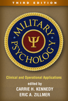 Military Psychology, Third Edition: Clinical and Operational Applications 1462549926 Book Cover