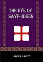 The Eye of Sayf-Udeen 1409279103 Book Cover