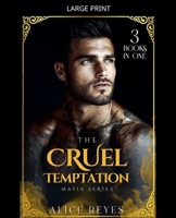The Cruel Temptation Mafia Series, 3 Books in One! B0HBXL8BDM Book Cover