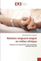 Relation soignant-soigné en milieu clinique 6202538988 Book Cover