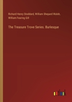 The Treasure Trove Series. Burlesque 3385376637 Book Cover
