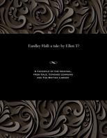Eardley Hall: a tale: by Ellen T? 153580372X Book Cover
