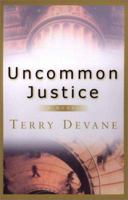 Uncommon Justice 0425184242 Book Cover