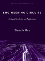 Engineering Circuits: Analysis, Simulation and Applications B0CNKXS6ZH Book Cover