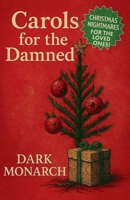 Carols for the Damned B0G3MD3HZ1 Book Cover