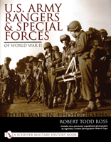 U.S. Army Rangers & Special Forces of World War II: Their War in Photographs 0764316826 Book Cover