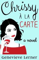 Chrissy à la Carte 1718755902 Book Cover