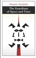 The Guardians of Space and Time 1071352245 Book Cover