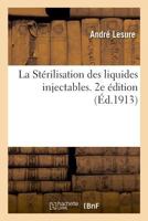 La Stérilisation des liquides injectables. 2e édition 2019985942 Book Cover