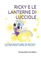 RICKY E LE LANTERNE DI LUCCIOLE: LE AVVENTURE DI RICKY B0GMQMX4PZ Book Cover