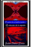 El cuento de un hombre muerto (Spanish Edition) B0863R7XHC Book Cover