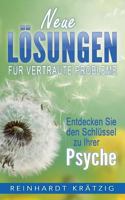 Neue Lösungen für vertraute Probleme: Entdecke Deinen Schlüssel zur Psyche 374480206X Book Cover