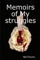 Memoirs of My struggles 1326867032 Book Cover