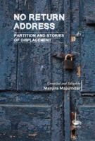 No Return Address: Partition and Stories of Displacement 9390961319 Book Cover