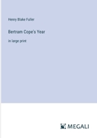 Bertram Cope's Year: in large print 3387313985 Book Cover