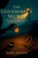 The Clockmaker's Secret: Historical Cozy Mystery Romance in a Lighthouse Town, 1888 B0GR234F63 Book Cover