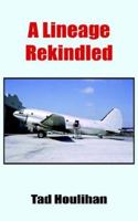 A Lineage Rekindled 1425909507 Book Cover