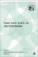 Time And Place In Deuteronomy (Journal For The Study Of The Old Testament) 144118905X Book Cover