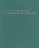 Principles and Applications of Organotransition Metal Chemistry 0935702512 Book Cover