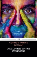 Philosophy of The Individual B0DYNQ9N2C Book Cover