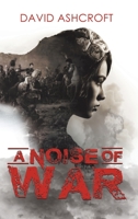 A Noise of War 178710429X Book Cover