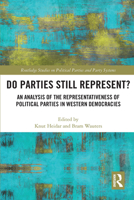 Do Parties Still Represent?: An Analysis of the Representativeness of Political Parties in Western Democracies 0367730413 Book Cover