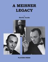 A Meisner Legacy 088734982X Book Cover