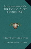 Scandinavians On The Pacific, Puget Sound 1167086368 Book Cover