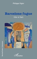 Barcelone fugue: Ode à Dali (Rue Des Écoles) (French Edition) 2140327667 Book Cover