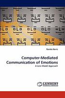 Computer-Mediated Communication of Emotions: A Lens Model Approach 3844320067 Book Cover