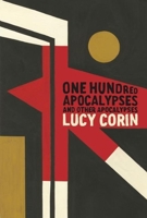 One Hundred Apocalypses and Other Apocalypses 1940450020 Book Cover