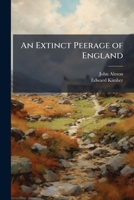 An Extinct Peerage of England 1023959739 Book Cover