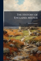 The History of England. Milner 1147196745 Book Cover