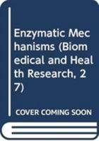 Enzymatic Mechanisms 905199432X Book Cover