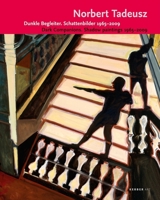 Norbert Tadeusz: Dunkle Begleiter. Schattenbilder 1965-2009/Dark Companions. Shadow Paintings 1965-2009 3866783027 Book Cover