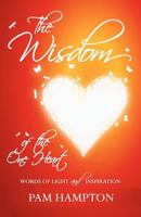 The Wisdom of the One Heart: Words of Light and Inspiration 1906954496 Book Cover