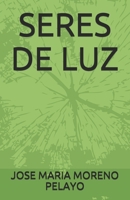 SERES DE LUZ B08PJQ386K Book Cover