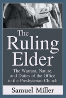 The Ruling Elder 0692590889 Book Cover