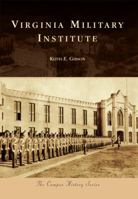 Virginia Military Institute 0738586463 Book Cover