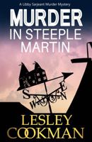 Murder in Steeple Martin (Libby Sarjeant Mysteries 1) 1905170157 Book Cover