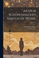 Arthur Schopenhauer's S�mtliche Werke; Volume 2 1022747002 Book Cover