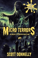 Micro Terrors: 10 Scary Stories for Kids (Volume #5) (Micro Terrors: Scary Stories for Kids) B0DQDS3RV9 Book Cover