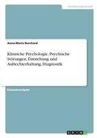 Klinische Psychologie. Psychische St�rungen, Entstehung und Aufrechterhaltung, Diagnostik 3346335615 Book Cover