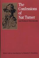 The Confessions of Nat Turner: and Related Documents (The Bedford Series in History and Culture) 0312112076 Book Cover