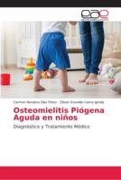 Osteomielitis Piógena Aguda en niños 6202099860 Book Cover