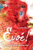 Evoé!: monólogos cênicos em storytelling realista (Portuguese Edition) B0DPNP45PJ Book Cover